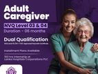 Adult Caregiver Program (NVQ Level 03 & 04)