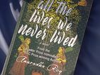 All the lives we never lived By Anuradha Roy - Used book in Sri Lanka