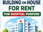 Commercial Building or House Wanted For Hospital