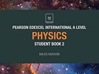 Edexcel International A Level Physics Student Book 2