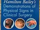 Hamilton Baileys Demonstrations of Physical Signs in Clinical Surgery