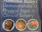 Hamilton Bailey’s Demonstrations of Physical Signs In Clinical Surgery