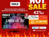 IMAX 65" 4K Smart android 14 Bluetooth Dolby UHD HDR LED Frameless TV