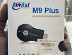 M9 Plus Anycast