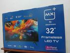 New 32 inch MX+ LED Frameless Full HD TV