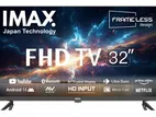 New IMAX 32'' FHD Frameless 4K Smart Android Tv