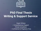 PhD Final Thesis Writing & Support Service