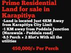 Prime residential land for sale in Karapitiya