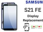 Samsung S21FE Display Replacement