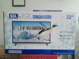 SGL 32" LED TV Singhagiri