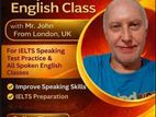 Spoken English , IELTS Practice with Mr.John from London UK