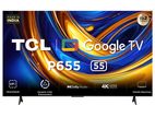 TCL 55” P655 4K Google TV