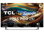 TCL 75” P755 Pro 4K Smart TV