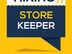 Store Keeper & Assistant (Male / Female )