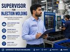 Supervisor - Injection Molding