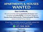 WANTED Furnished or unfurnished Apartment & houses for Rent Colombo